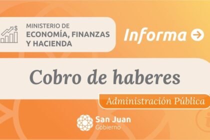 El Gobierno de San Juan acreditará los haberes de octubre el sábado 31