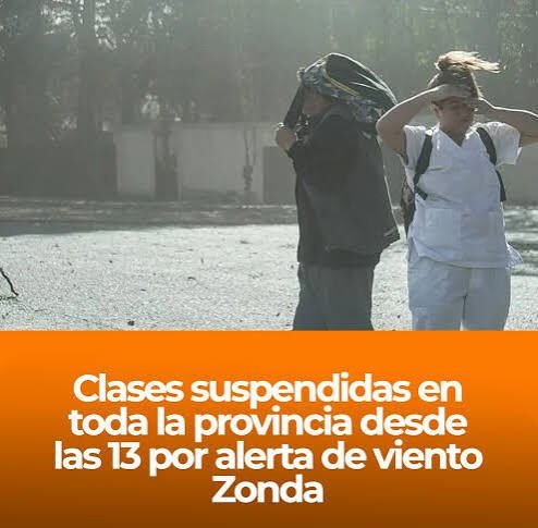 Suspenden las clases en San Juan desde las 13 por el alerta de viento Zonda